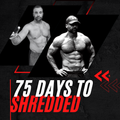 75 Days to Shredded